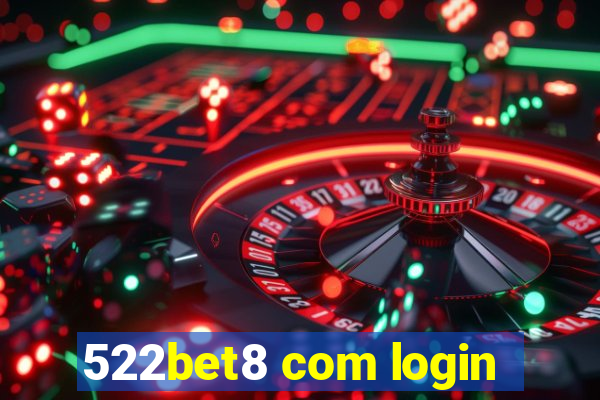 522bet8 com login
